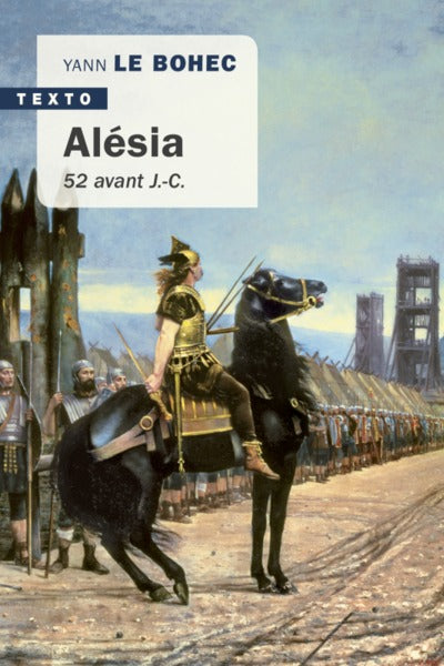 Alésia: 52 avant J.-C.