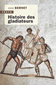 Histoire des gladiateurs