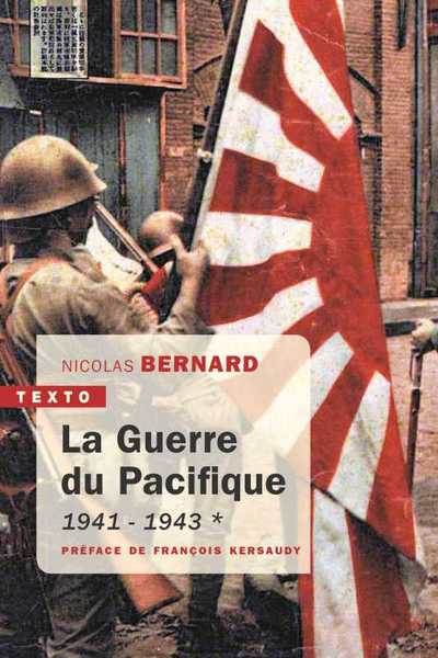La guerre du Pacifique: Tome 1, 1941-1943