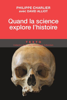 Quand la science explore l'histoire