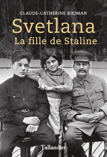 Svetlana: La fille de Staline