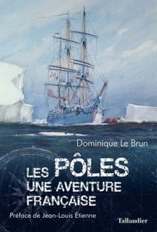 Les pôles: Une aventure française