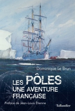 Les pôles: Une aventure française