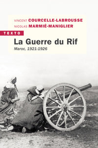 La guerre du rif. Maroc (1921-1926)