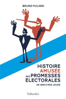 Histoire amusée des promesses électorales