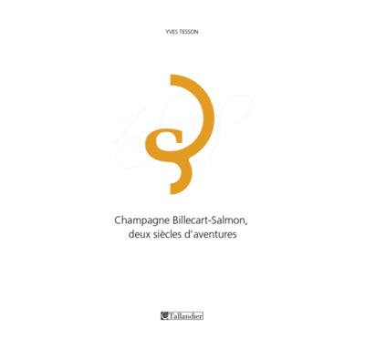 Champagne Billecart-Salmon : deux siècles d'aventures