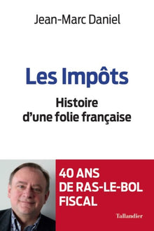 Les impôts, une folie française