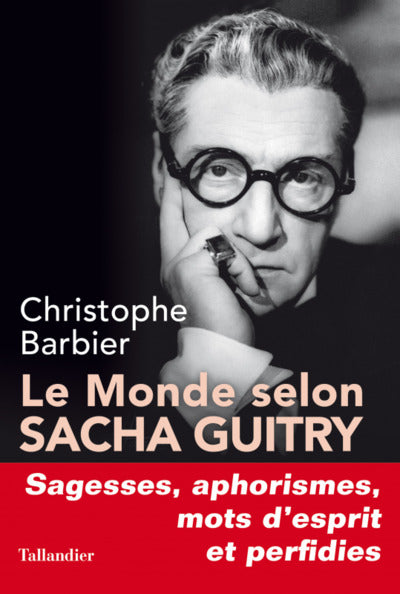 Le monde selon Sacha Guitry