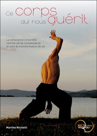 Ce corps qui nous guérit