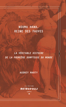 Nouma Hawa, Reine des fauves