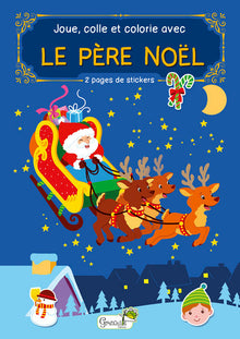 Le père Noël ; Joue, colle et colorie