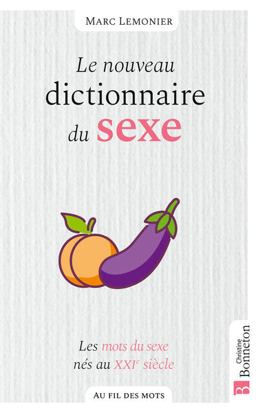Le nouveau dictionnaire du sexe