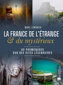La France de l'étrange et du mystérieux