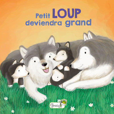 Petit loup deviendra grand