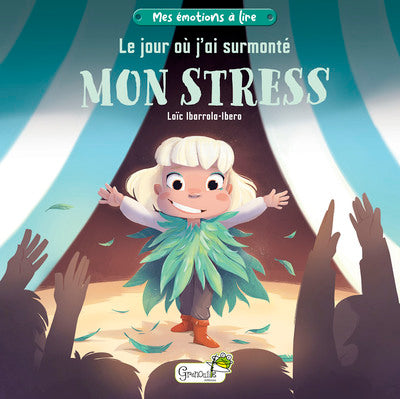 Le jour où j'ai surmonté mon stress