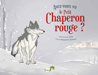 Avez-vous vu le petit Chaperon rouge ?