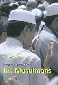 POUR COMPRENDRE LES MUSULMANS