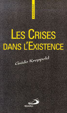 CRISES DANS L'EXISTENCE (LES)