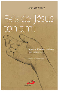Fais de Jésus ton ami