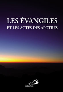 LES EVANGILES ET ACTES DES APOTRES