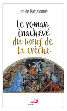 Roman inachevé du boeuf de la crèche