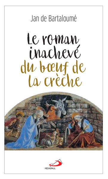 Roman inachevé du boeuf de la crèche