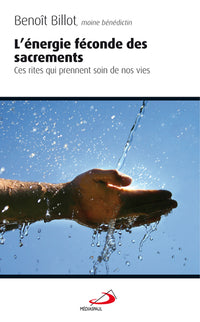 Energie féconde des sacrements