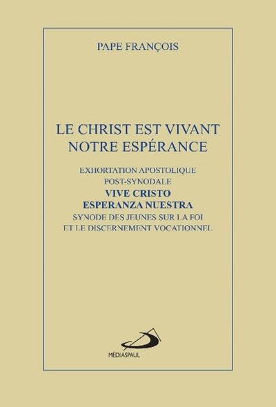 Le Christ est vivant, notre espérance