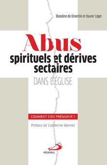 Abus spirituels et dérives sectaires dans l'Église