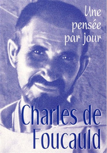 Charles de Foucauld : une pensée par jour