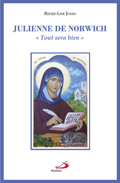 Julienne de Norwich ou tout sera bien