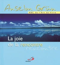 JOIE DE LA RENCONTRE (LA)