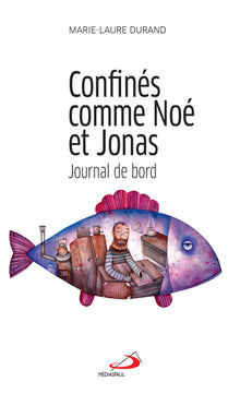 Confinés comme Noé et Jonas