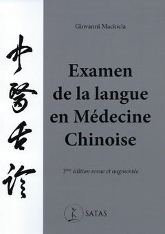 Examen de la langue en Médecine Chinoise (3ème éd.)