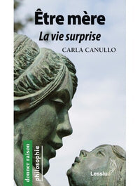 Etre mère - La vie surprise