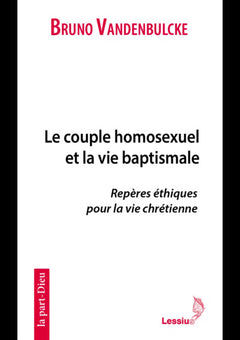 Le couple homosexuel et la vie baptismale