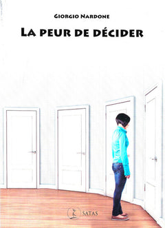 La peur de décider