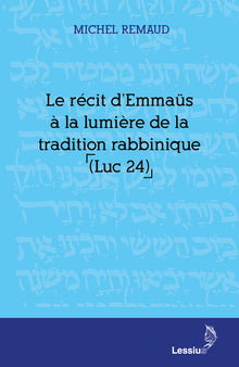Le récit d'Emmaüs à la lumière de la tradition rabbinique