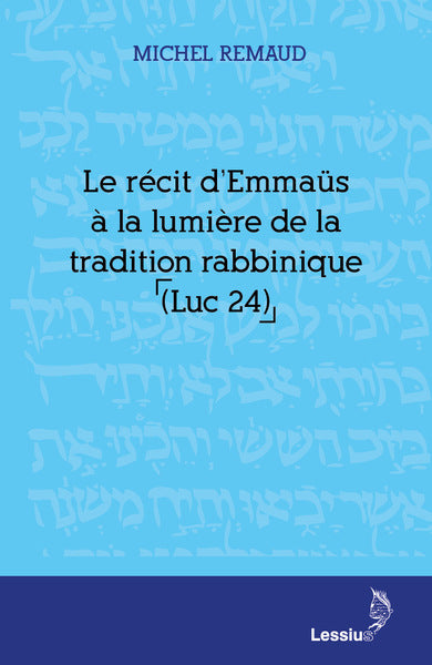 Le récit d'Emmaüs à la lumière de la tradition rabbinique