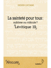 La sainteté pour tous : Lévitique 19