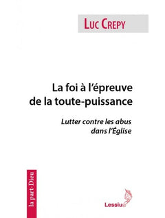 La foi à l'épreuve de la toute-puissance