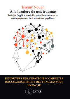 À la lumière de nos traumas