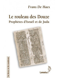 Le rouleau des douze - Prophètes d'Israël et de Juda