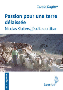 Passion pour une terre délaissée