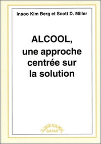 Alccol, une approche centrée sur la solution