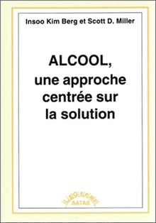 Alcool : une approche centrée sur la solution