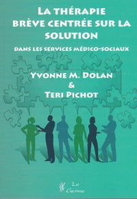 La thérapie brève centrée sur la solution dans les services médico-sociaux