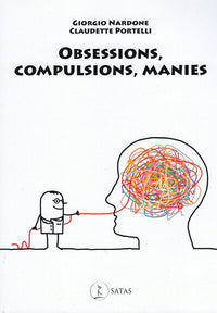 Obsessions, compulsions, manies