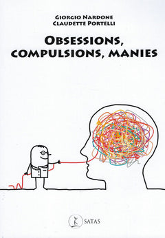 Obsessions, compulsions, manies