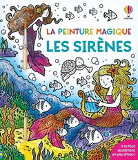 Les sirènes - La peinture magique - Dès 5 ans